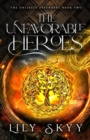 The Unfavorable Heroes : The Unlikely Defenders Book 2 - Book