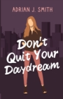 Don't Quit Your Daydream - Book