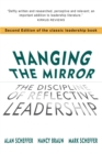 Hanging The Mirror : The Discipline of Reflective Leadership - Book