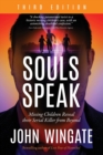 Souls Speak : Missing Children Reveal Their Serial Killer from Beyond - Book