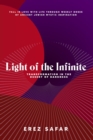 Light of the Infinite : Transformation in the Desert of Darkness - eBook