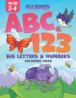Super ABC & 123 : Big Letters & Numbers Coloring Book For Kids 2-4 - Book