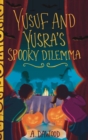 Yusuf and Yusra's Spooky Dilemma - Book