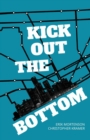 Kick Out the Bottom : A Shared Account of a Detroit Mystic - Book
