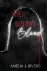 When Shadows Bleed - Book