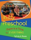 In My Preschool, There is a Time for Everything - Book