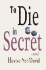 To Die in Secret - Book