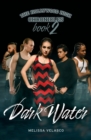 The Hollywood High Chronicles - Book 2 : Dark Water - Book