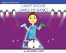 Lucky Socks Loves To Dance - Book