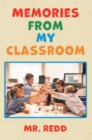 Memories From My Classroom - eBook