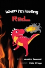 When I'm Feeling Red - Book