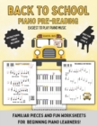Back To School : Piano Pre Reading: Easiest to learn songs for young musicians! - Book