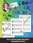 A Violin Workbook : Learn Your First Notes on the Violin! - Book