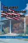 The First Black Mayor of Terry, MS : A Memoir - eBook