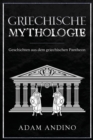 Griechische Mythologie : Geschichten aus dem griechischen Pantheon - Book