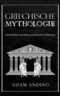 Griechische Mythologie : Geschichten aus dem griechischen Pantheon - Book