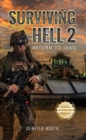 Surviving Hell 2 : Return to Iraq - eBook