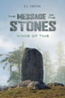 The Message of The Stones : Winds of Time - eBook