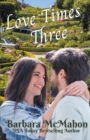 Love Times Three - Book