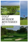 Golf Murder Mysteries : Breaking The Rules Vol. 2 - Book