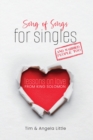 Song of Songs for Singles, and Married People Too : Lessons on Love from King Solomon - eBook