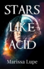 Stars Like Acid : Book One - eBook