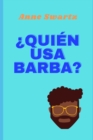 ?Quie&#769;n usa barba? - Book