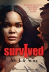 I Survived : My Life Story - Book