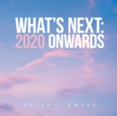 What's Next : 2020 Onwards - eBook