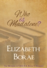 Who Is Madalene? : The Women of T.H.E.T.A. Book 2: Hannah - Book