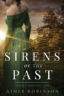 Sirens of the Past : A Time Travel Romance - Book