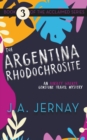 The Argentina Rhodochrosite (An Ainsley Walker Gemstone Travel Mystery) - Book
