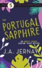 The Portugal Sapphire (An Ainsley Walker Gemstone Travel Mystery) - Book