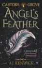 Angel's Feather (A Castor's Grove Young Adult Paranormal Romance) - Book