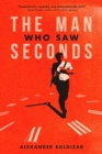 The Man Who Saw Seconds - Book