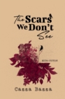 The Scars We Don't See - Book