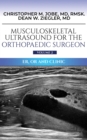 Musculoskeletal Ultrasound for the Orthopaedic Surgeon OR, ER and Clinic, Volume 2 - eBook