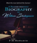 A Reader-Friendly Biography of William Shakespeare - eBook