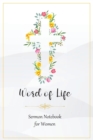 Word of Life : Sermon Notebook for Women - Book