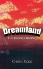 Dreamland : The Journey Begins - Book