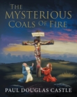 The Mysterious Coals Of Fire - eBook