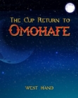 The Long Road Home : The Cup Return To Omohafe - eBook