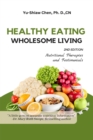Healthy Eating Wholesome Living - eBook