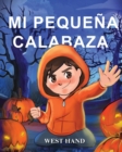 Mi Pequena Calabaza - Book