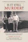 Is It Still Murder : A Daughter Who Loves her - eBook