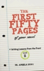 The First Fifty Pages : Of your Novel - Book