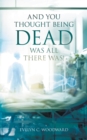 And You Thought Being DEAD Was All There Was! - eBook