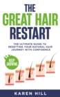 The Great Hair Restart : The Ultimate Guide to Resetting Your Natural Hair Journey with Confidence - eBook