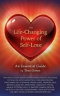The Life-Changing Power of Self-Love : An Essential Guide by Tina Green - eBook