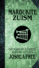 Mardukite Zuism (The Power of Zu) : Academy Lectures (Volume Five) - Book